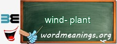 WordMeaning blackboard for wind-plant